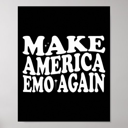 Maak Amerika Emo weer Grappig Gothic US Gezegde Poster (Voorkant)