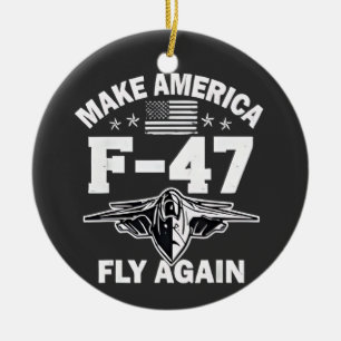Maak Amerika F-47 weer vliegen 4 juli Keramisch Ornament