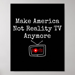 Maak Amerika geen reality-tv meer, red de democrat Poster