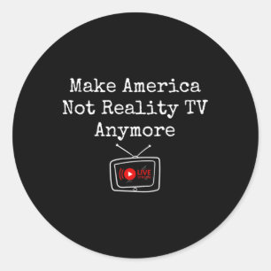 Maak Amerika geen reality-tv meer, red de democrat Ronde Sticker