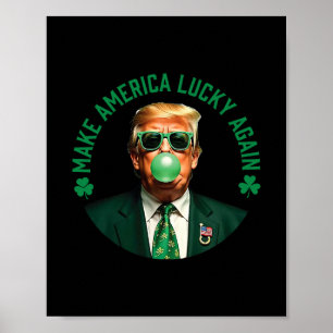 Maak Amerika Gelukkig Trump Kauwgom St Patrick Poster