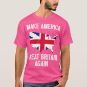 Maak Amerika Groot-Brittannië weer Shirt Funny Pol (Voorkant)