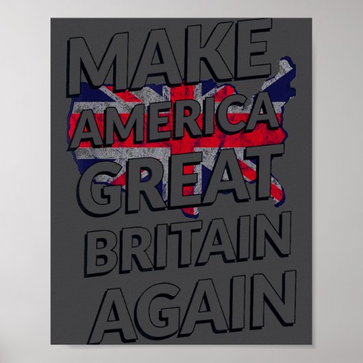 Maak Amerika Groot-Brittannië weer Shirt Poster (Voorkant)