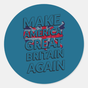 Maak Amerika Groot-Brittannië weer Shirt Ronde Sticker