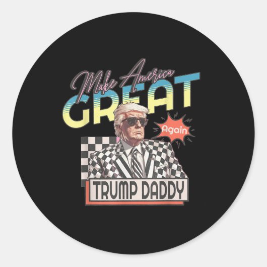 Maak Amerika Groot, Daddy Preppy Edgy Trump 2024 Ronde Sticker (Voorkant)