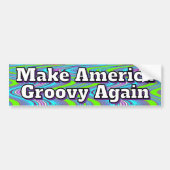 Maak Amerika Groovy Again Bumpersticker (Voorkant)