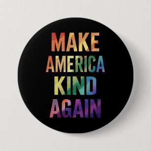 Maak Amerika weer aardig Regenboog LGBTQ Homoseksu Ronde Button 7,6 Cm