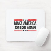 Maak Amerika weer Brits Grappig Ons Patriottisch 4 Muismat (Met muis)