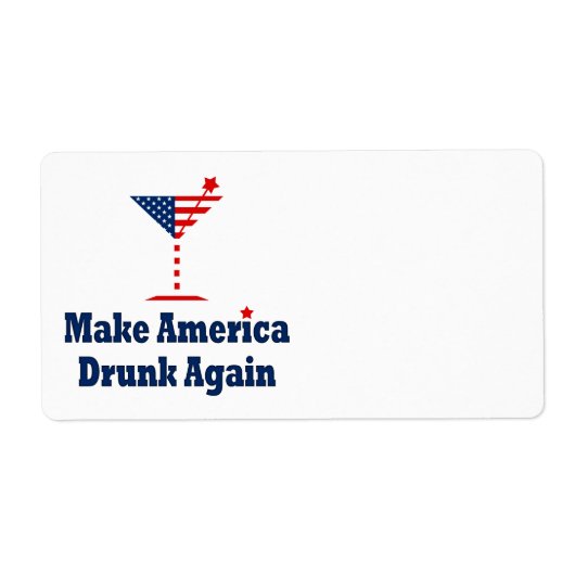 MAAK AMERIKA WEER DRONKEN ETIKET (Voorkant)