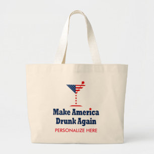 MAAK AMERIKA WEER DRONKEN GROTE TOTE BAG
