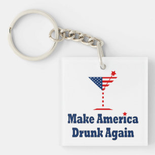 MAAK AMERIKA WEER DRONKEN SLEUTELHANGER