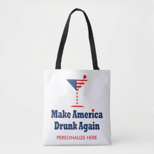 MAAK AMERIKA WEER DRONKEN TOTE BAG
