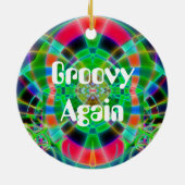 "Maak Amerika weer een groovy" Keramisch Ornament (Achterkant)