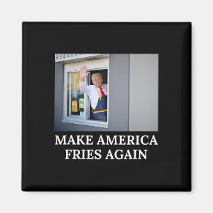 Maak Amerika weer frietjes - Grappige Trump Drive  Magneet