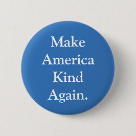 "Maak Amerika weer gek" Politieke Pin Ronde Button 5,7 Cm