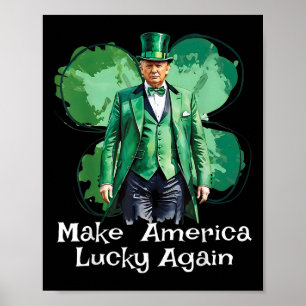 Maak Amerika weer gelukkig Patricks Day Grappig Tr Poster