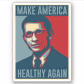 Maak Amerika weer gezond Dr Fauci Sticker (Voorkant)