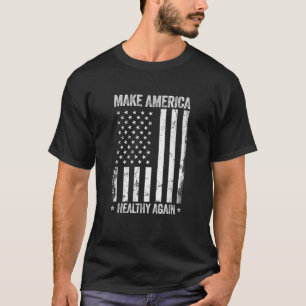 Maak Amerika weer gezond grappig Amerikaanse vlag T-shirt