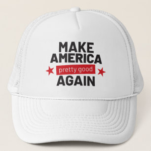 Maak Amerika weer  goed Leuke slogan Trucker Pet