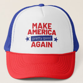 Maak Amerika weer  goed Leuke slogan Trucker Pet