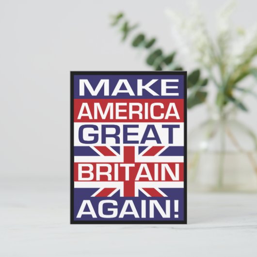 Maak Amerika weer Groot-Brittannië! Briefkaart (Staand voorkant)