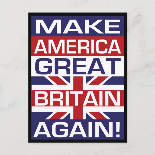 Maak Amerika weer Groot-Brittannië! Briefkaart (Voorkant)