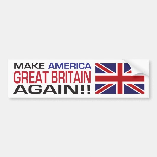 Maak Amerika weer Groot-Brittannië! Bumpersticker (Voorkant)