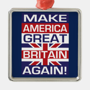 Maak Amerika weer Groot-Brittannië! Metalen Ornament