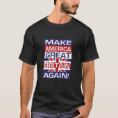 Maak Amerika weer Groot-Brittannië! - Vlag zwart T-shirt (Voorkant)