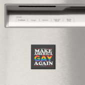 Maak Amerika weer homo LHBT Pride Month Magneet (Insitu (Vaatwasser))