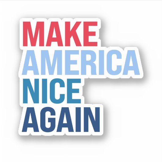 Maak Amerika weer mooi Sticker (Voorkant)