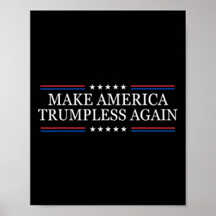 Maak Amerika weer Trump-loos Anti Trump  Poster