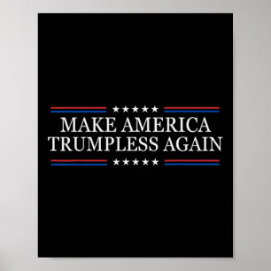 Maak Amerika weer Trump-loos Anti Trump  Poster