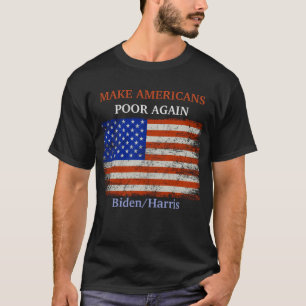 Maak Amerikanen weer arm Biden/Harris vlag T-shirt