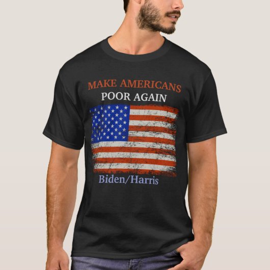 Maak Amerikanen weer arm Biden/Harris vlag T-shirt (Voorkant)