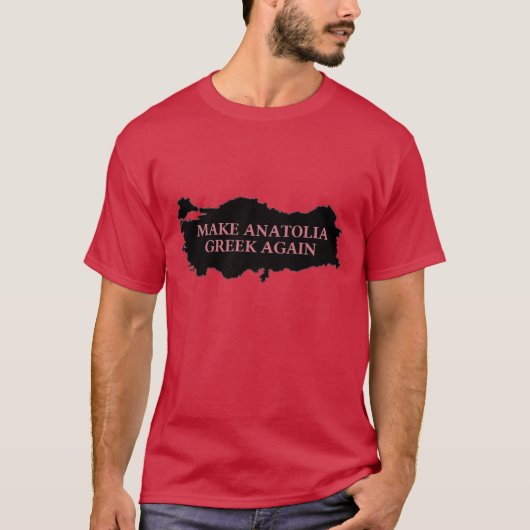 "Maak Anatolia weer Grieks" T-Shirt (Voorkant)
