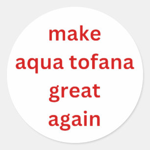 Maak Aqua Tofana Great opnieuw rood Ronde Sticker