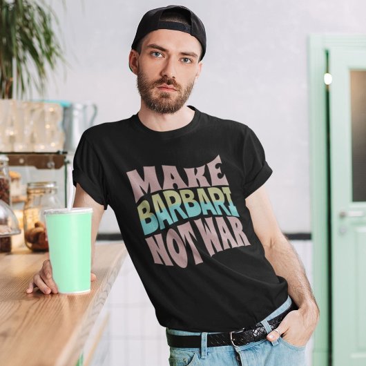 Maak Barbari geen oorlog | Naan-e-Barbari T-shirt