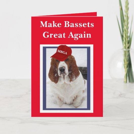 "Maak Bassets weer Groot" Verjaardagskaart Kaart (Voorkant)