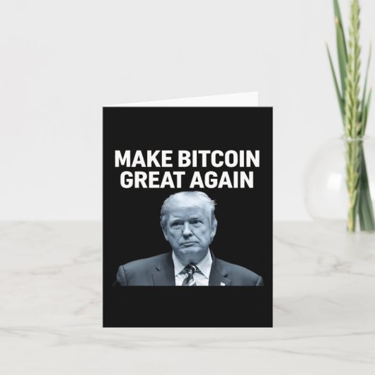Maak Bitcoin weer geweldig Grappig Trump Bitcoin C Kaart (Voorkant)