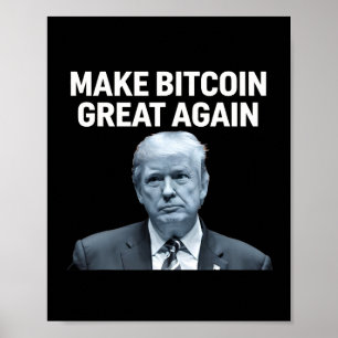 Maak Bitcoin weer geweldig leuk Trump Bitcoin cryp Poster