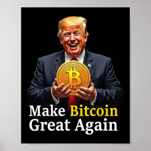 Maak Bitcoin weer geweldig Trump Bitcoin Crypto Fu Poster