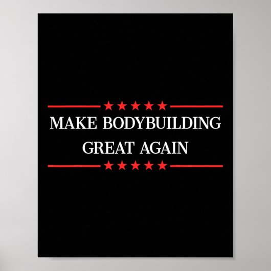 Maak Bodybuilding weer geweldig Funny Bodybuilder Poster (Voorkant)