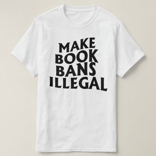 Maak boekverboden illegaal t-shirt (Design voorkant)