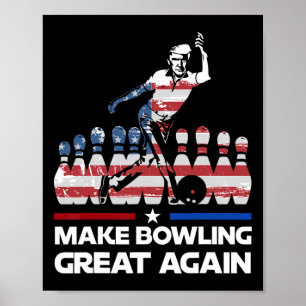 Maak Bowling Groots Again Grappig Trump Us Vlag Bo Poster
