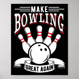 Maak Bowling Groots Again Grappige Bowler Poster