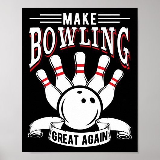 Maak Bowling Groots Again Grappige Bowler Poster (Voorkant)