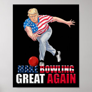 Maak Bowling Groots Opnieuw Grappig Trump Bowling Poster