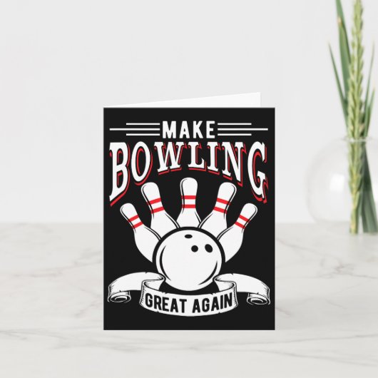 Maak bowling weer geweldig grappige bowler kaart (Voorkant)