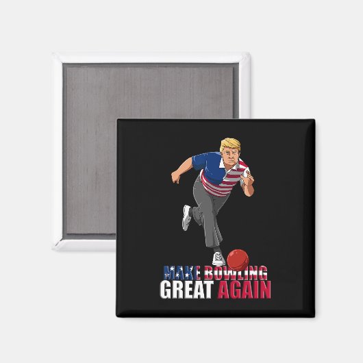 Maak Bowling weer geweldig - grappige Trump Bowlin Magneet (Voorkant / Achterkant)